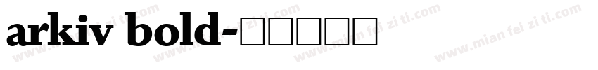arkiv bold字体转换
